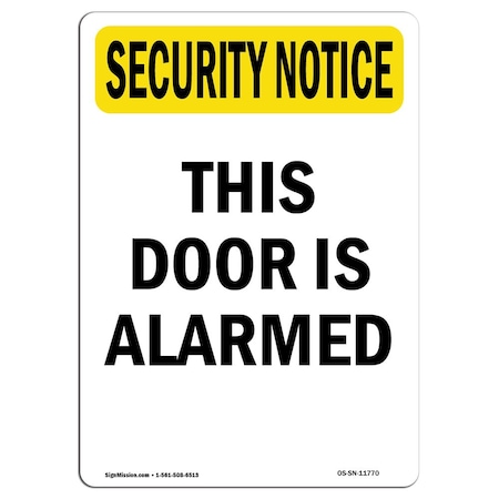 Signmission Safety Sign, OSHA SECURITY NOTICE, 14" Height, This Door Is Alarmed, Portrait OS-SN-D-1014-V-11770